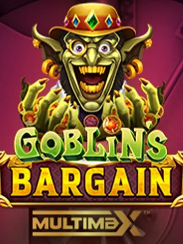 Goblin's Bargain MULTIMAX